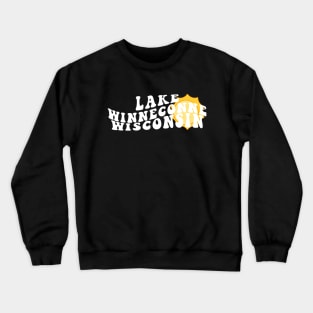 Sunshine in Lake Winneconne Wisconsin Retro Wavy 1970s Summer Text Crewneck Sweatshirt